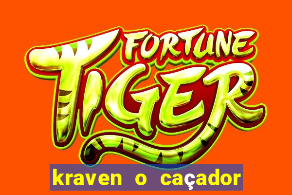 kraven o caçador filme completo dublado online